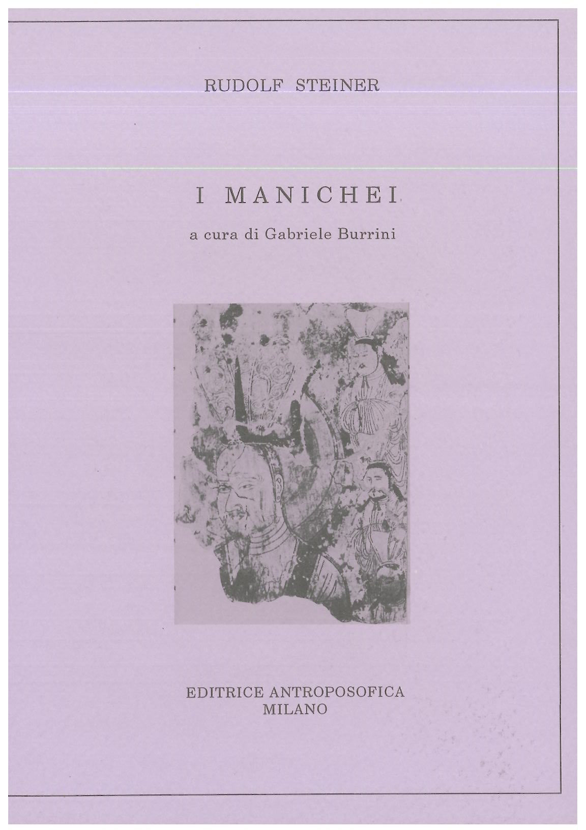 I Manichei - Rudolf Steiner