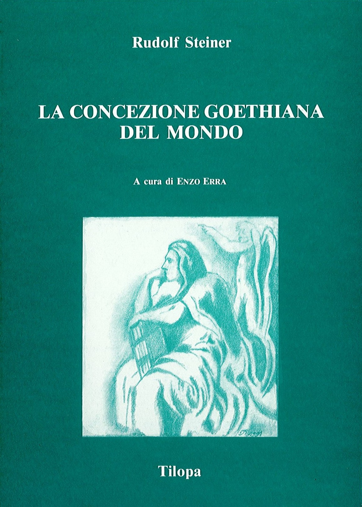 LA CONCEZIONE GOETHIANA DEL MONDO - RUDOLF STEINER