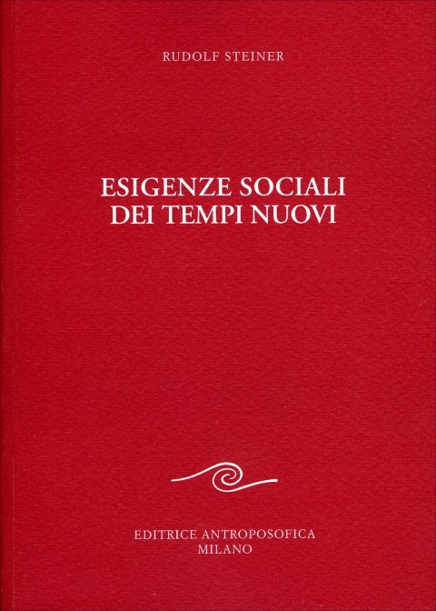 186- Esigenze sociali dei tempi nuovi - Rudolf Steiner