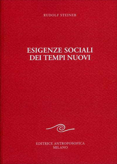 186- Esigenze sociali dei tempi nuovi - Rudolf Steiner