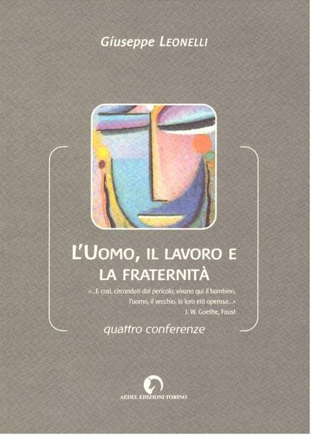 L'UOMO, IL LAVORO E LA FRATERNITA'