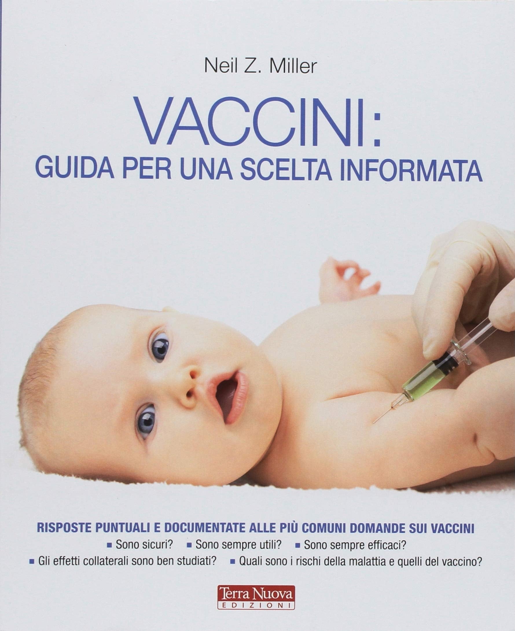 Vaccini guida per ina scelta informata - Neil Z. Miller