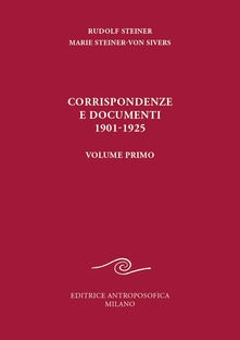 262 - Corrispondenze e documenti 1901-1925 Vol. 1 - Rudolf Steiner, Marie Steiner-Von Sivers