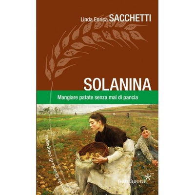 Solanina Mangiare patate senza mal di pancia - Linda Enrica Sacchetti