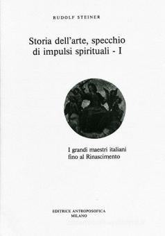 292 - Storia dell'arte, specchio di impulsi spirituali  vol. 1- Rudolf Steiner