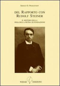 Del Rapporto con Rudolf Steiner - Sergej O. Prokofieff
