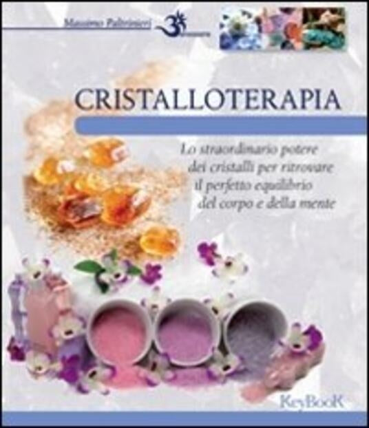 Cristalloterapia - Massimo Paltrinieri