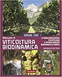 Manuale di viticoltura biodinamica. La prima guida pratica per applicare il metodo agricolo biodinamico al vigneto