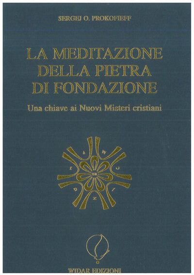 La meditazione della pietra di fondazione - Prokofieff S.O.