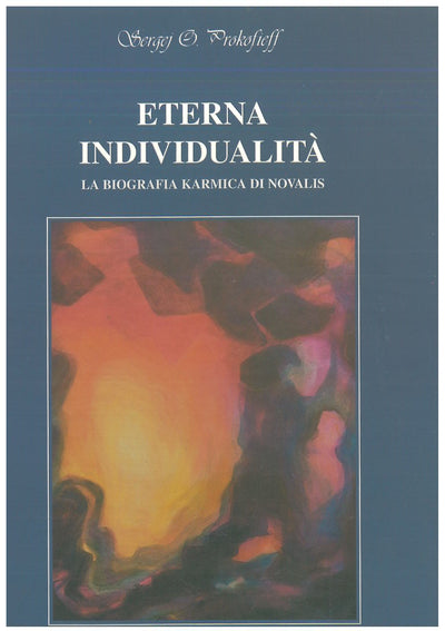 Eterna individualità - Prokofieff S.O.