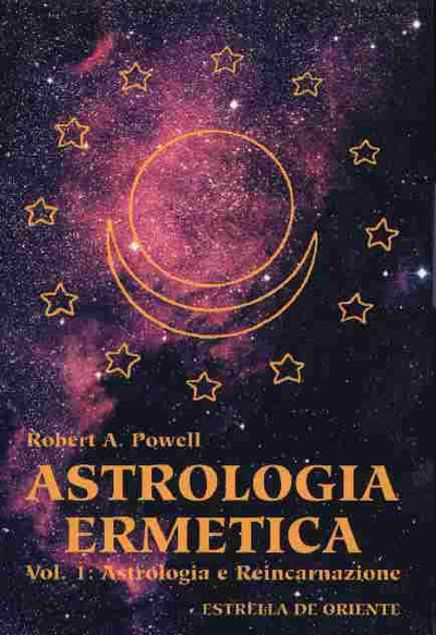 Astrologia ermetica vol. 1- Powell R.A.