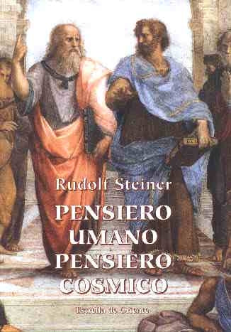 Pensiero umano, pensiero cosmico - Steiner R.