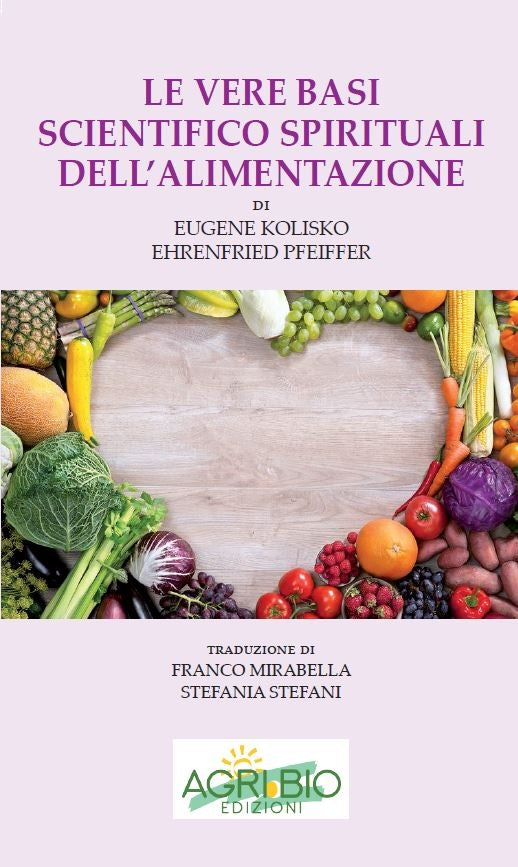 LIBRO “LE VERE BASI SCIENTIFICO SPIRITUALI DELL'ALIMENTAZIONE” - E. KOLISKO E. PFEIFFER